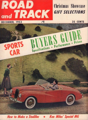 ROAD & TRACK 1953 DEC - KEN MILE's MG, A.C., HEALEYS*